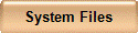 System Files